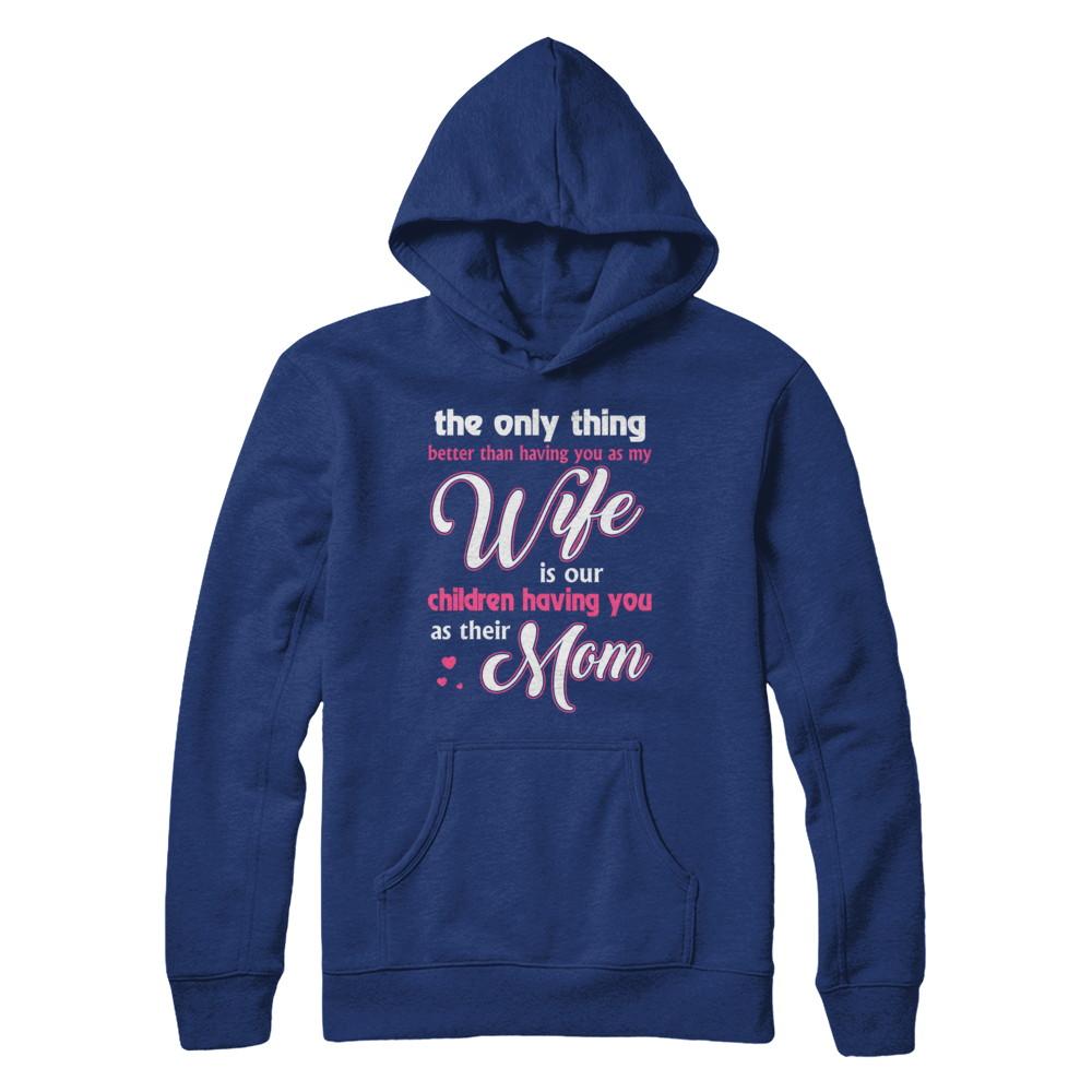 Love Our Children Mother's Day Gift From Husband For Wife-T-Shirt & Hoodie-Pullover Hoodie-Deep Royal