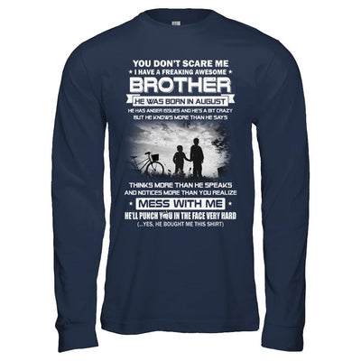 Freaking Awesome Brother He Was Born In August Sister-T-Shirt & Hoodie-Long Sleeve T-Shirt-Navy