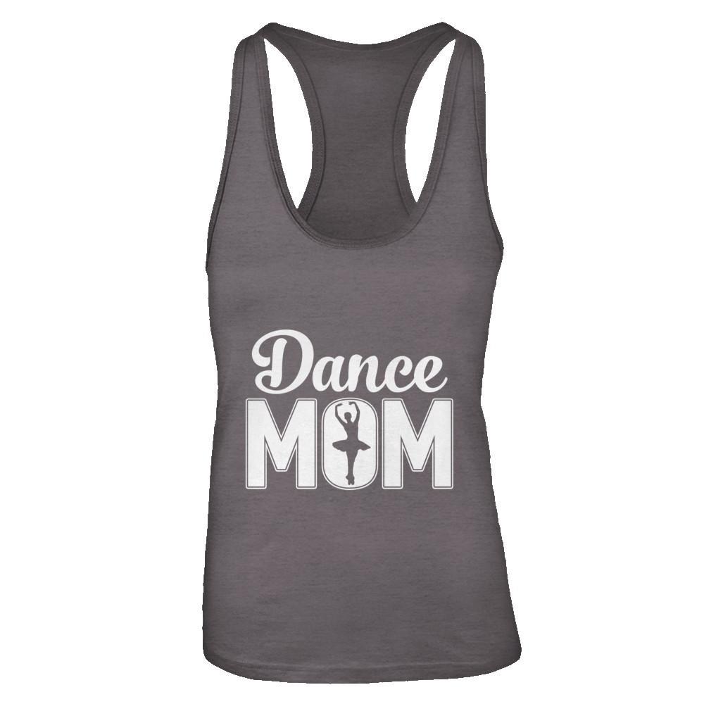Dance Mom Ballet Dancer Mother's Day-T-Shirt & Tank Top-Women's Ideal Racerback Tank-Dark Grey