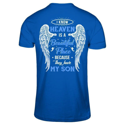 I Know Heaven Is A Beautiful Place Because They Have My Son-T-Shirt & Hoodie-Premium T-Shirt-Royal