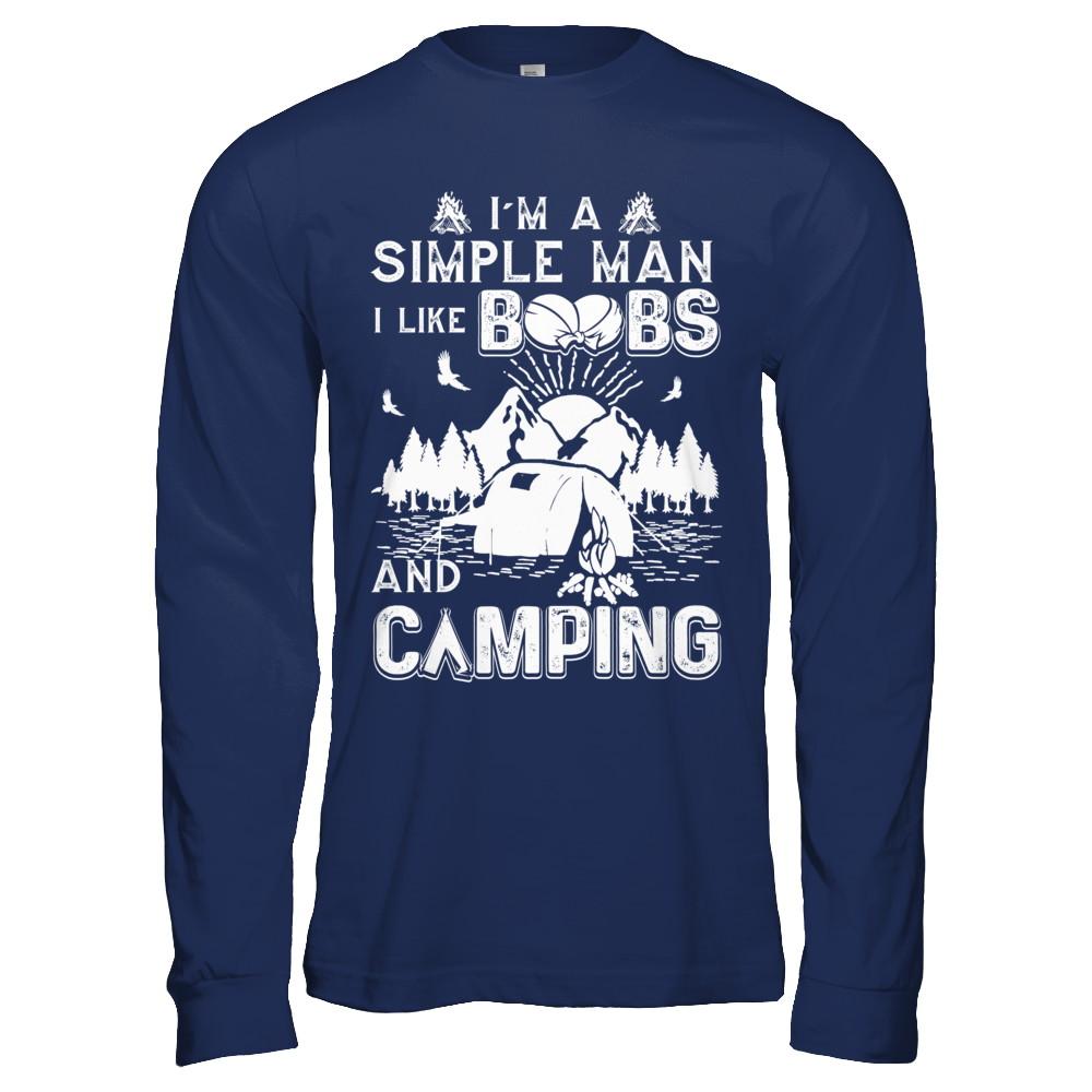 I'm A Simple Man I Like Boobs And Camping-T-Shirt & Hoodie-Long Sleeve T-Shirt-Navy