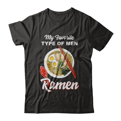 Food Japanese My Favorite Type Of Men Ramen-T-Shirt & Hoodie-Classic T-Shirt-Black