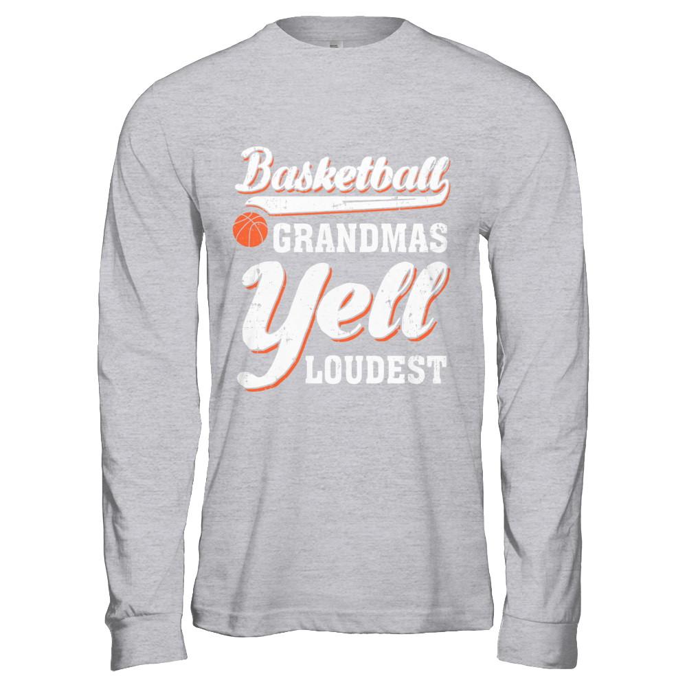 Basketball Grandmas Yell Loudest-T-Shirt & Hoodie-Long Sleeve T-Shirt-Sport Grey