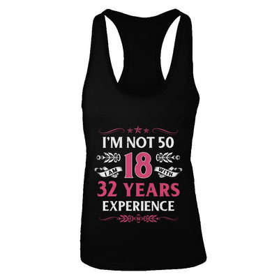 I'm Not 50 I Am 18 Years Old 1971 50th Birthday Gift-T-Shirt & Tank Top-