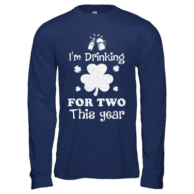 Drinking For Two St Patricks Day Pregnancy Gift-T-Shirt & Hoodie-Long Sleeve T-Shirt-Navy