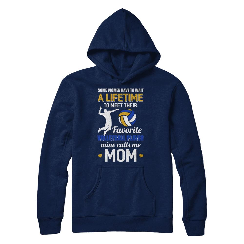 Funny My Favorite Volleyball Player Calls Me Mom-T-Shirt & Hoodie-