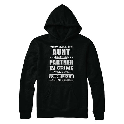 They Call Me Aunt Partner In Crime Mothers Day-T-Shirt & Hoodie-Pullover Hoodie-Black