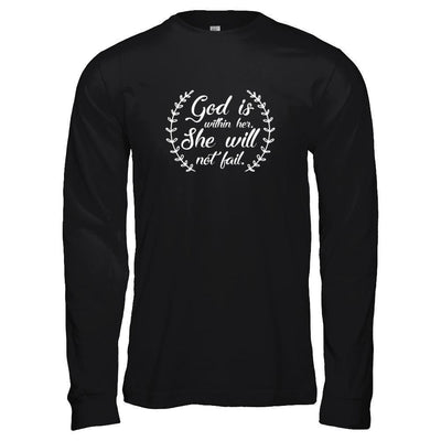 God Is Within Her She Will Not Fail-T-Shirt & Tank Top-Long Sleeve T-Shirt-Black
