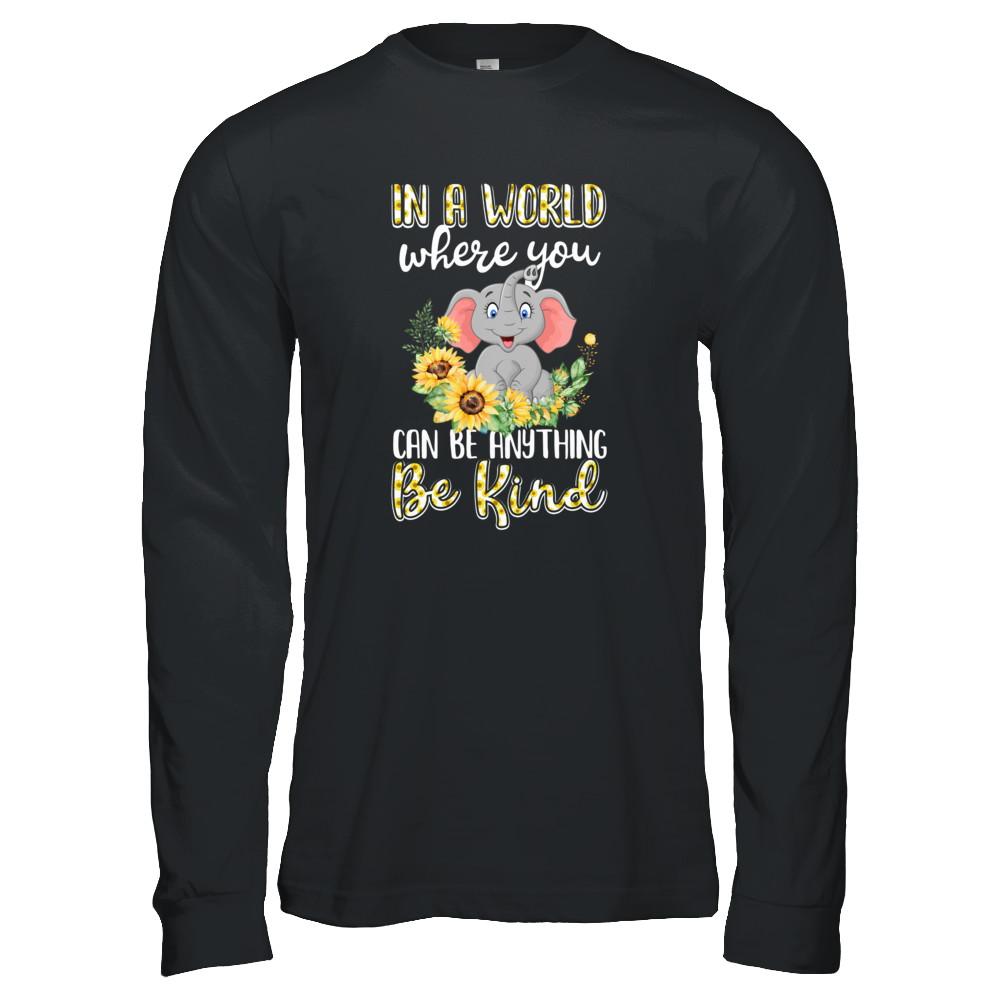 In World Where You Can Be Anything Be Kind Elephant-T-Shirt & Tank Top-Long Sleeve T-Shirt-Black