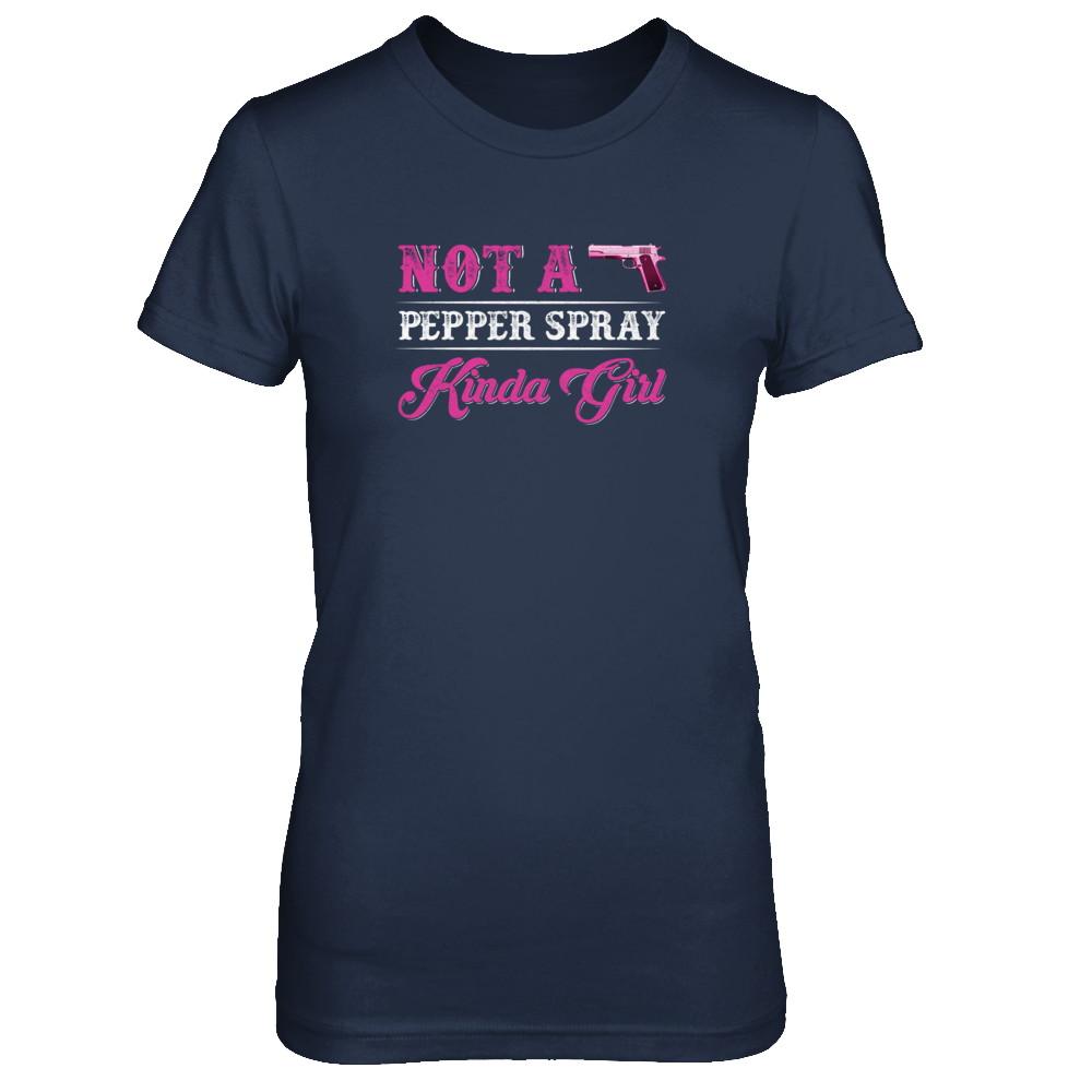 Not A Pepper Spray Kinda Girl Gun Girl-T-Shirt & Tank Top-Women's T-Shirt-Navy