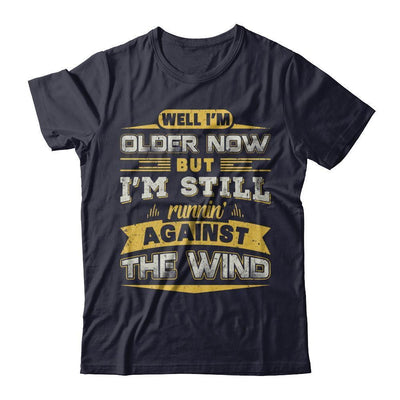 I'm Older Now But I'm Still Runnin' Against The Wind-T-Shirt & Hoodie-Premium T-Shirt-Midnight Navy