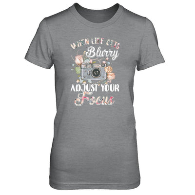 When Life Gets Blurry Adjust Your Focus Photographer-T-Shirt & Tank Top-Women's T-Shirt-Sport Grey