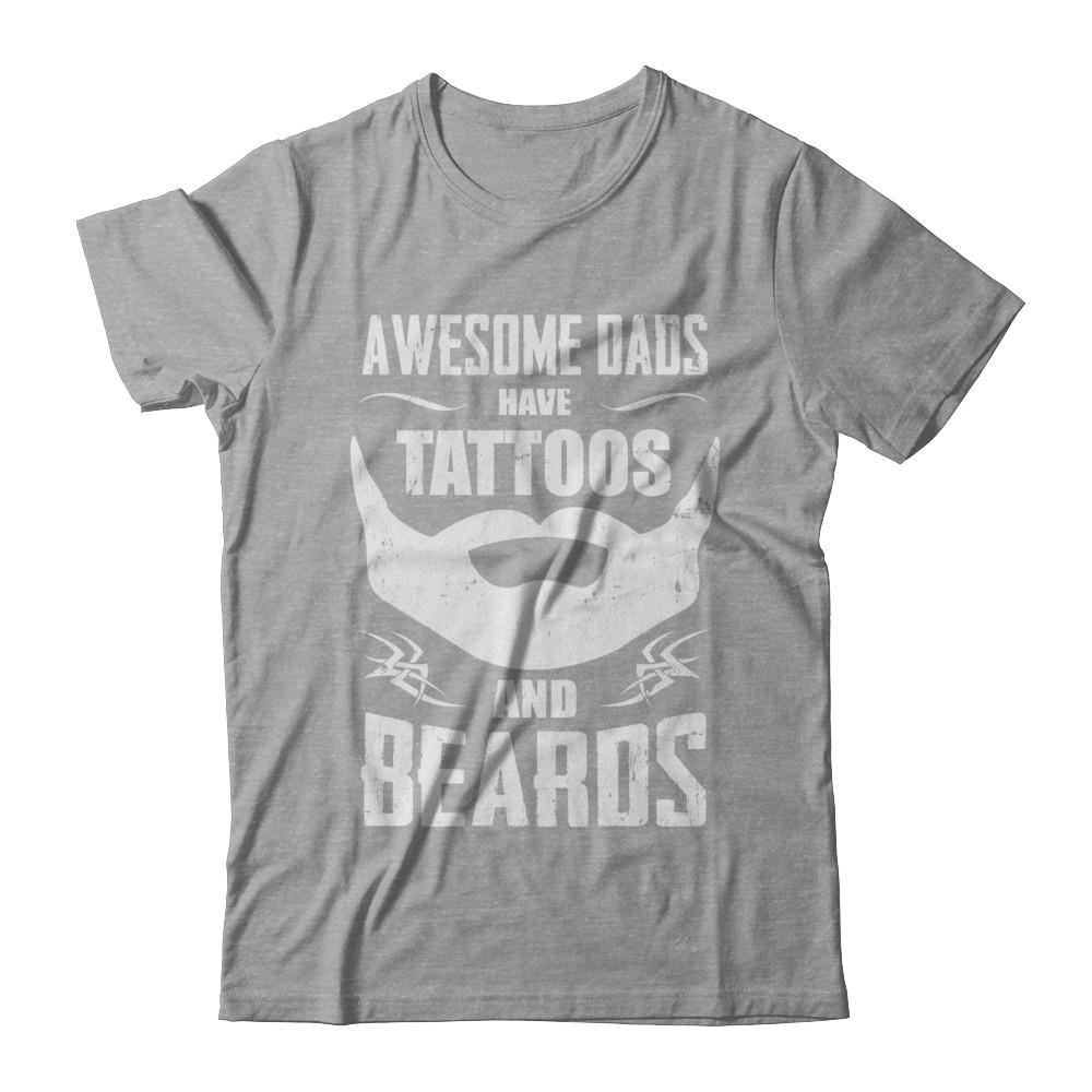 Awesome Dads Have Tattoos And Beards-T-Shirt & Hoodie-Classic T-Shirt-Sport Grey