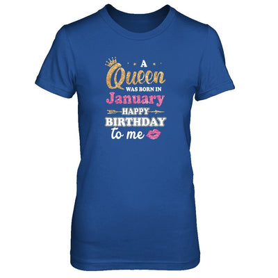 A Queen Was Born In January Happy Birthday Gift-T-Shirt & Tank Top-Women's T-Shirt-Royal