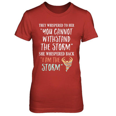 She Whispered Back I Am The Storm-T-Shirt & Hoodie-Women's T-Shirt-Red