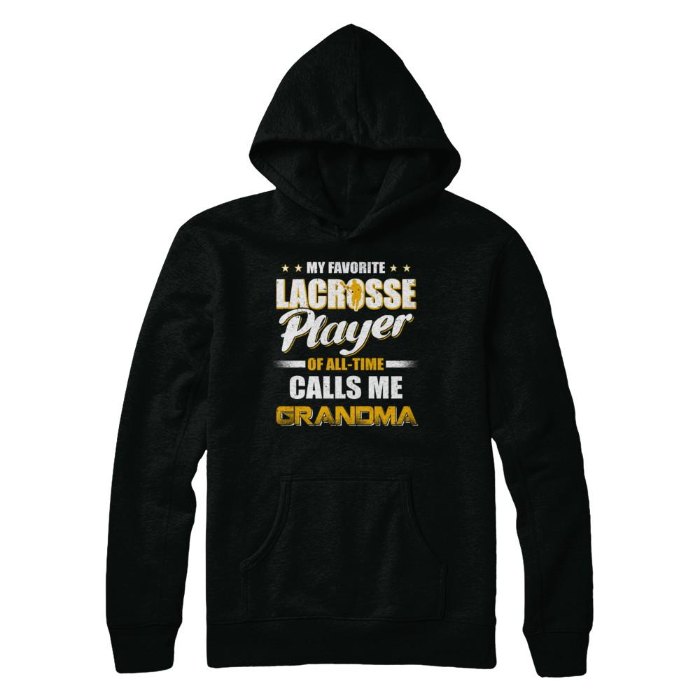 My Favorite Lacrosse Player Calls Me Grandma Lacrosse-T-Shirt & Hoodie-Pullover Hoodie-Black