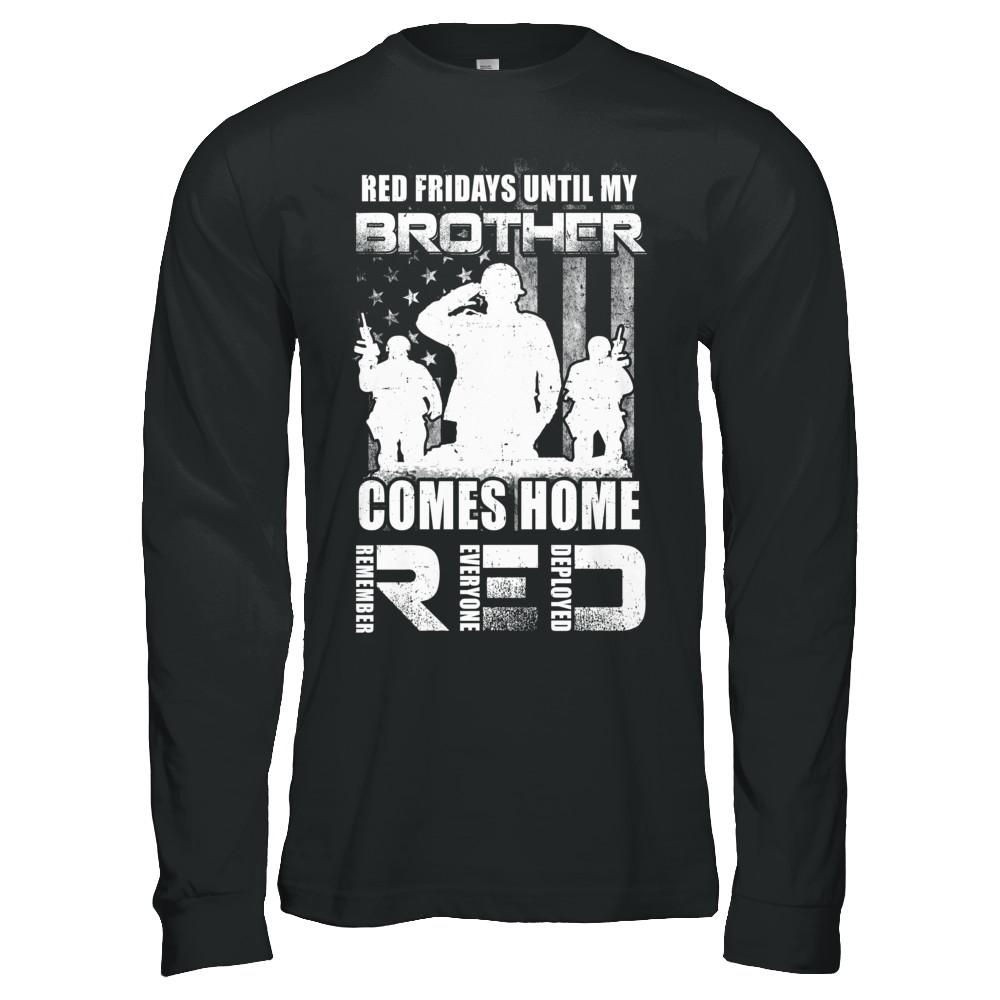 Red Friday Until My Brother Comes Home Military-T-Shirt & Hoodie-Long Sleeve T-Shirt-Black