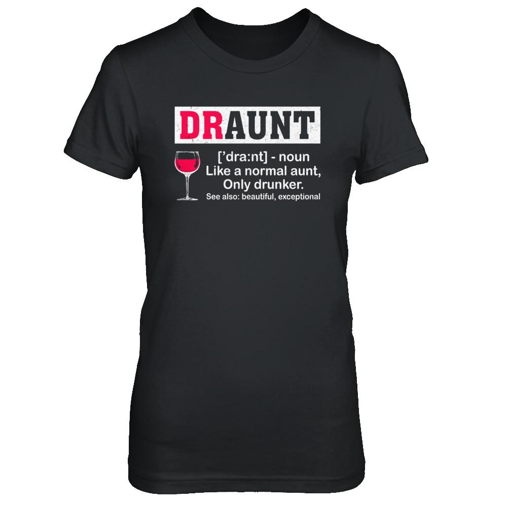 Funny Drunk Aunt Definition Drink Wine Lover-T-Shirt & Hoodie-Women's T-Shirt-Black