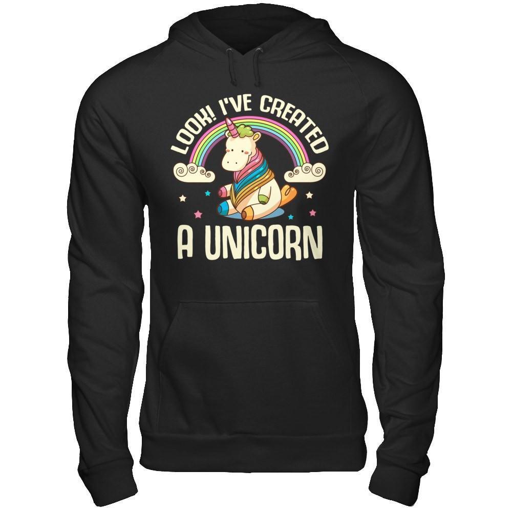 Look I've Created A Unicorn-T-Shirt & Hoodie-Pullover Hoodie-Black
