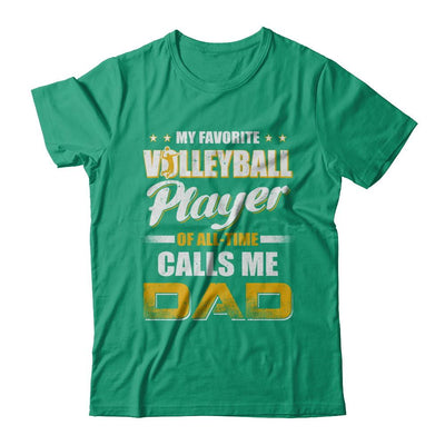 My Favorite Volleyball Player Calls Me Dad Volleyball-T-Shirt & Hoodie-Classic T-Shirt-Kelly Green