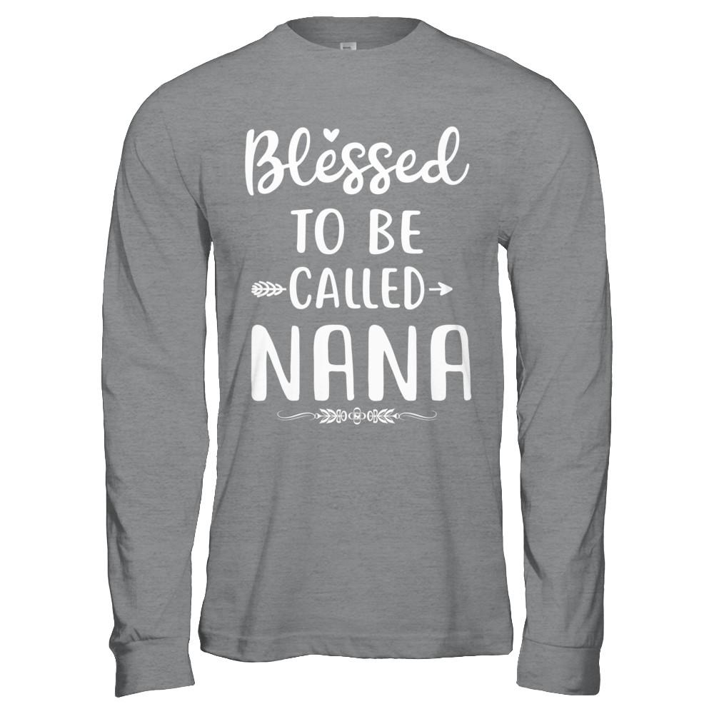 Funny Grandma Blessed To Be Called Nana-T-Shirt & Hoodie-Long Sleeve T-Shirt-Sport Grey