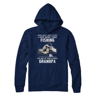 I Love More Than Fishing Being Grandpa Funny Fathers Day-T-Shirt & Hoodie-Pullover Hoodie-Navy