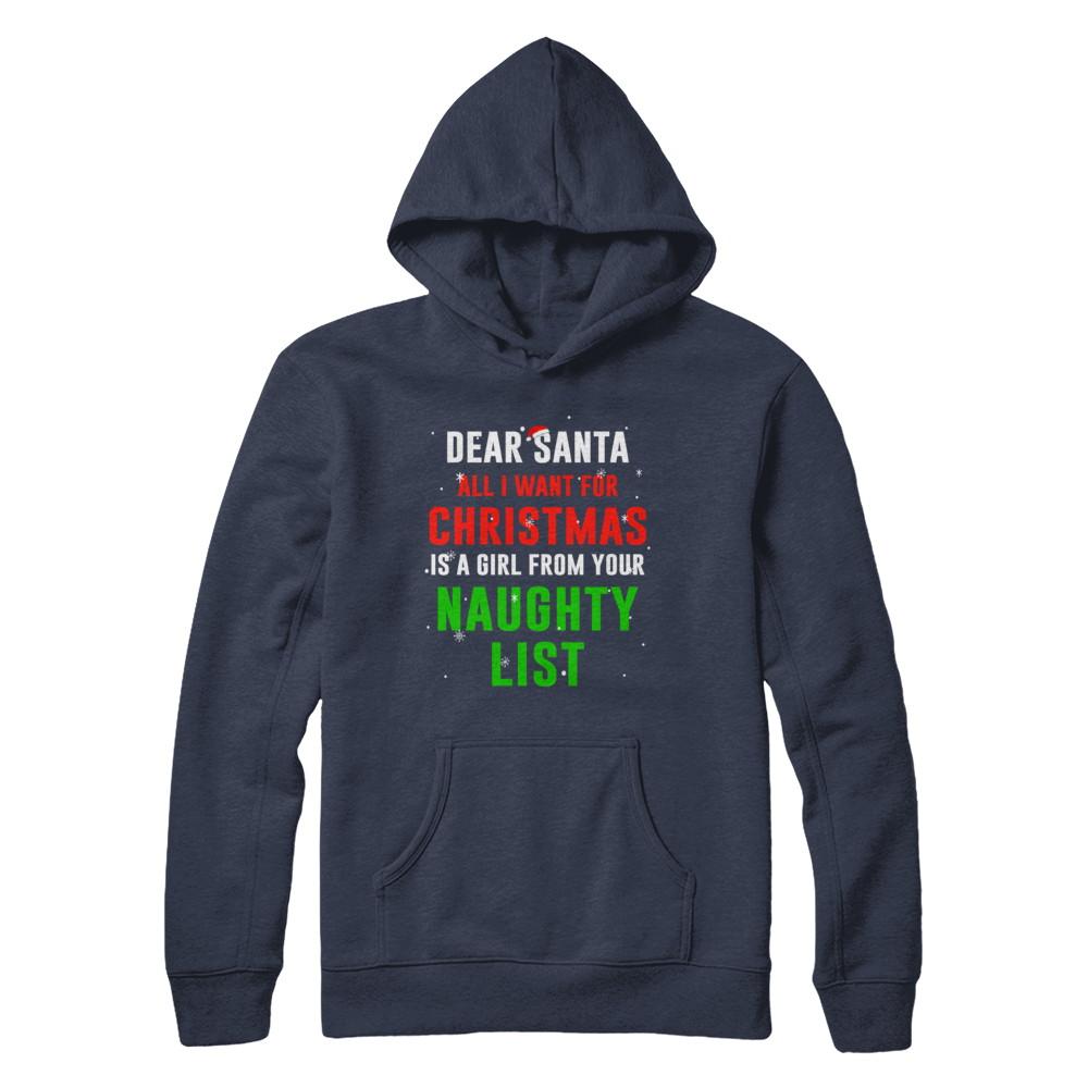 Dear Santa I Want For Christmas Is A Girl From Naughty List-T-Shirt & Sweatshirt-Pullover Hoodie-Navy