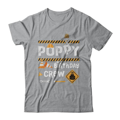 Poppy Birthday Crew Construction Birthday Party Gift-T-Shirt & Hoodie-Classic T-Shirt-Sport Grey