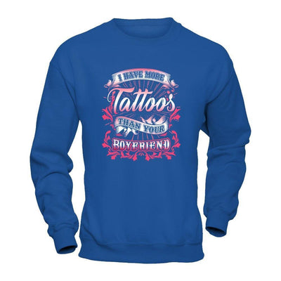 I Have More Tattoos Than Your Boyfriend-T-Shirt & Hoodie-Crewneck Sweatshirt-Royal