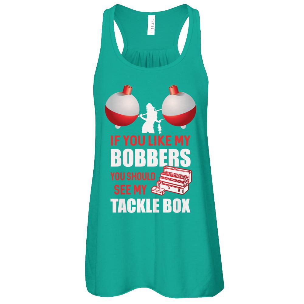 Fishing If You Like My Bobbers You Should See My Tackle Box-T-Shirt & Tank Top-Women's Flowy Racerback Tank-Kelly