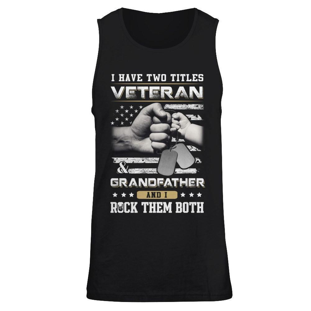 I Have Two Titles Veteran And Grandfather-T-Shirt & Hoodie-Unisex Tank-Black