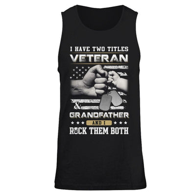 I Have Two Titles Veteran And Grandfather-T-Shirt & Hoodie-Unisex Tank-Black
