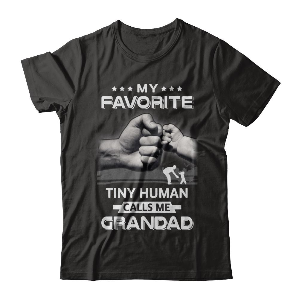 My Favorite Tiny Human Calls Me Grandad-T-Shirt & Hoodie-Classic T-Shirt-Black