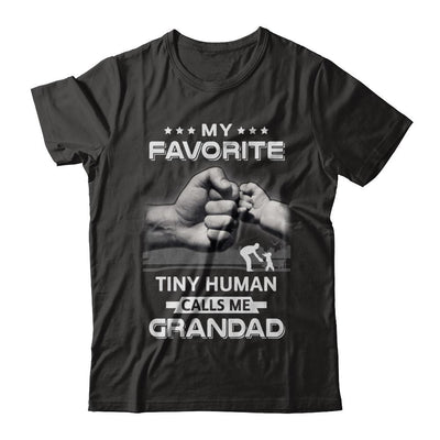 My Favorite Tiny Human Calls Me Grandad-T-Shirt & Hoodie-Classic T-Shirt-Black