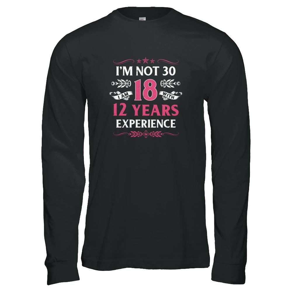 I'm Not 30 I Am 18 Years Old 1991 30th Birthday Gift-T-Shirt & Tank Top-