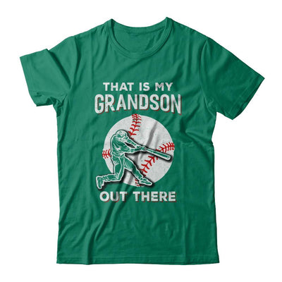 That's My Grandson Out There Baseball Grandma Papa-T-Shirt & Hoodie-Classic T-Shirt-Kelly Green