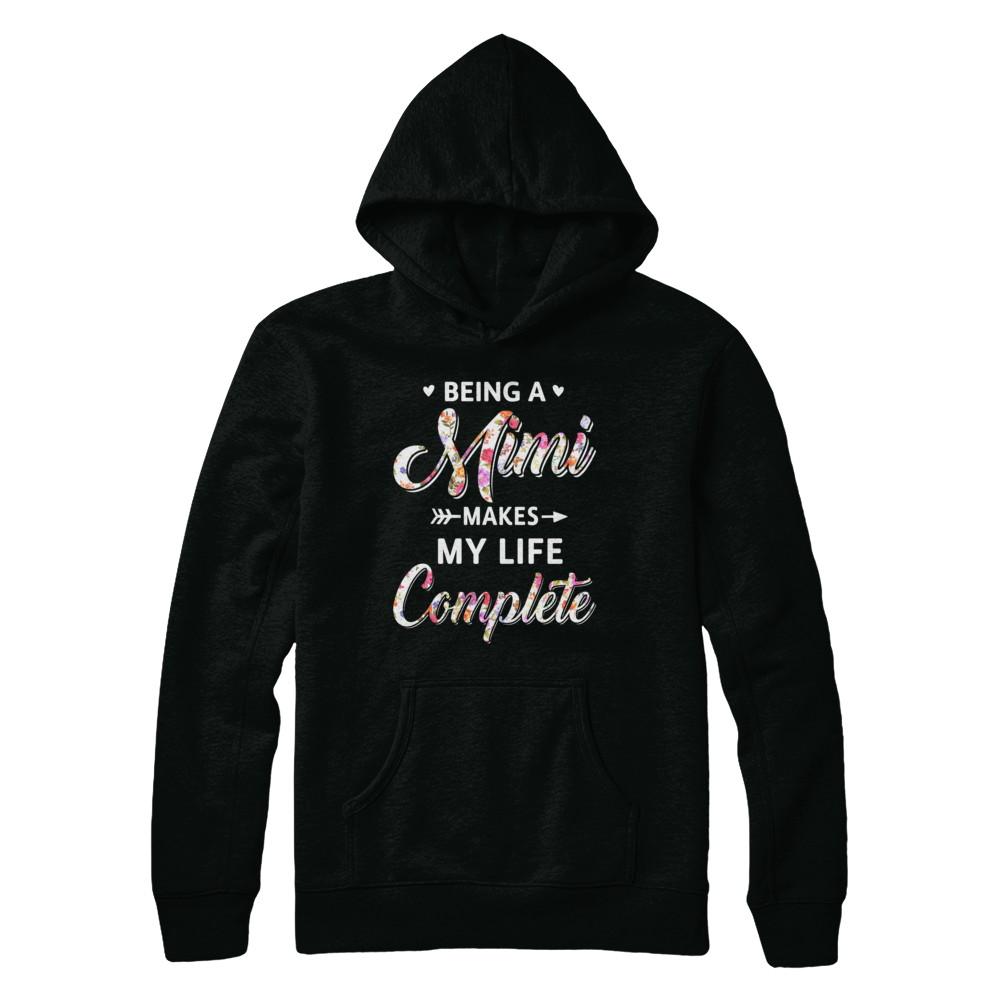 Being A Mimi Makes My Life Complete Mothers Day-T-Shirt & Hoodie-Pullover Hoodie-Black