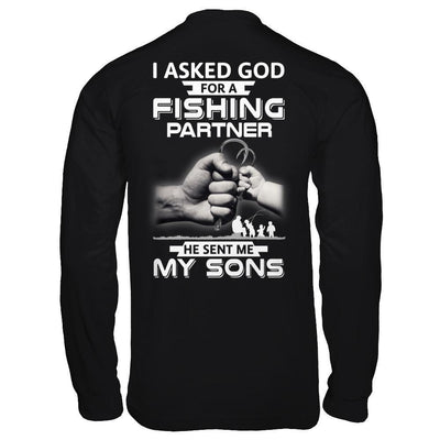 I Asked God For A Fishing Partner He Sent Me My Sons-T-Shirt & Hoodie-Long Sleeve T-Shirt-Black