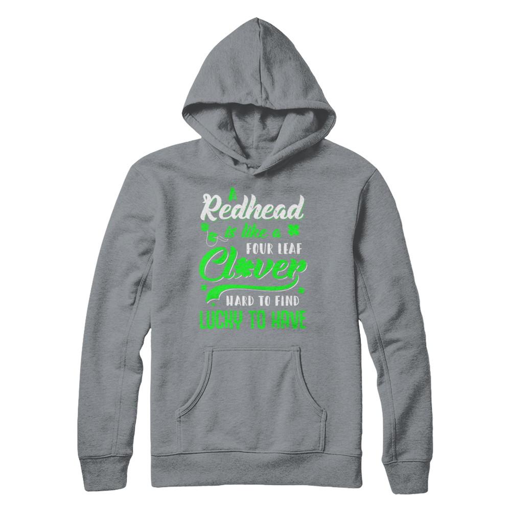 A Redhead Is Like A Four Leaf Clover Hard To Find-T-Shirt & Hoodie-Pullover Hoodie-Light Steel