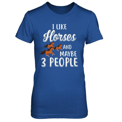 I Like Horses And Maybe 3 People-T-Shirt & Hoodie-Women's T-Shirt-Royal