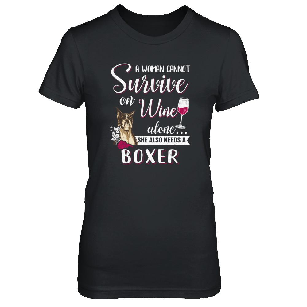 A Woman Can't Survive On Wine Alone Boxer Dog-T-Shirt & Tank Top-Women's T-Shirt-Black