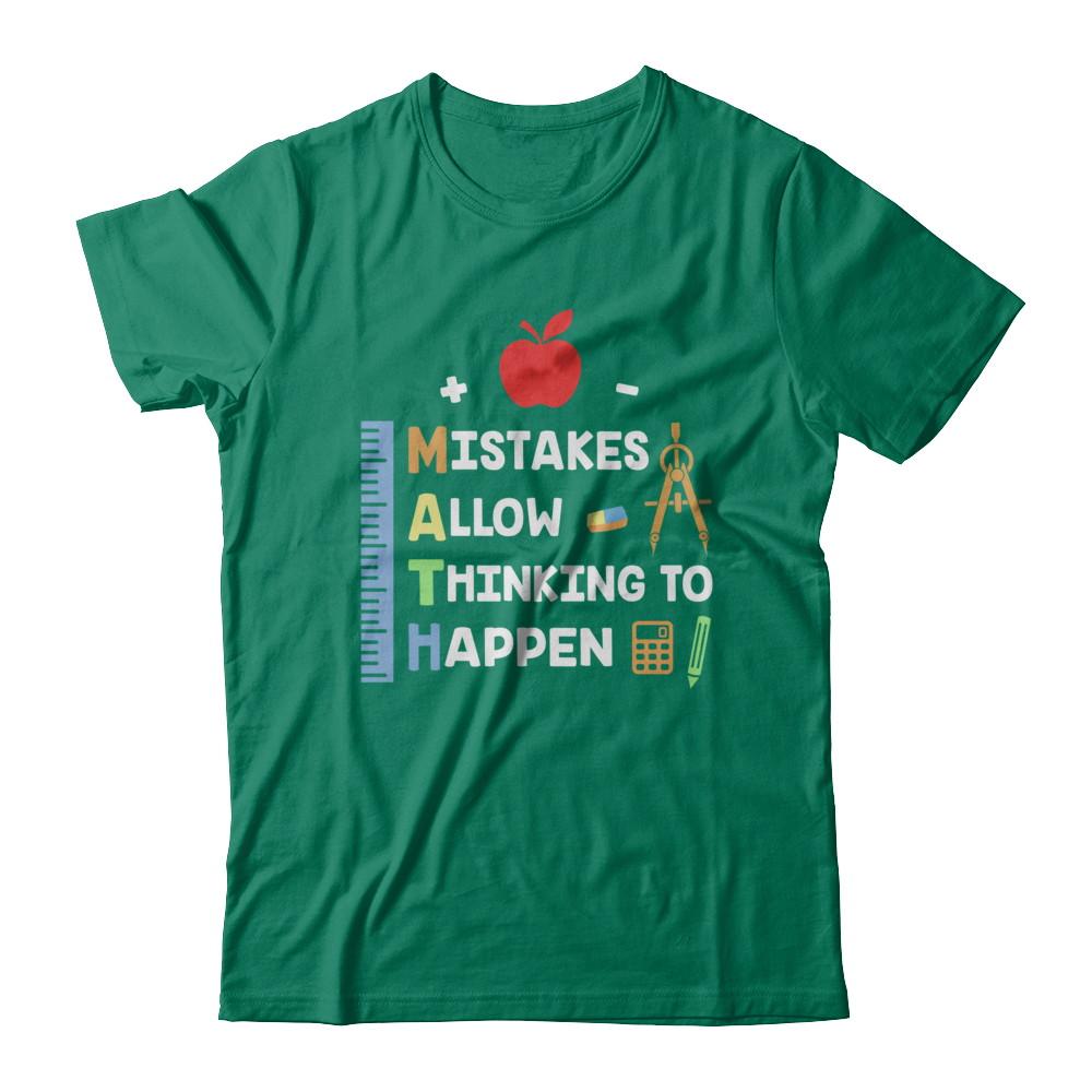 Mistakes Allow Thinking To Happen Math Teacher Gift-T-Shirt & Hoodie-Classic T-Shirt-Kelly Green