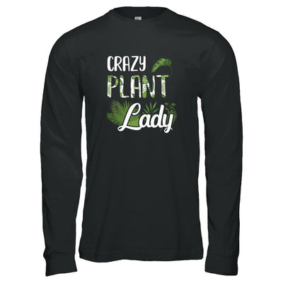 Crazy Plant Lady Funny Gardening Plant Mom Gift-T-Shirt & Tank Top-Long Sleeve T-Shirt-Black