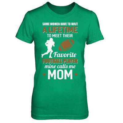 Funny My Favorite Football Player Calls Me Mom-T-Shirt & Hoodie-