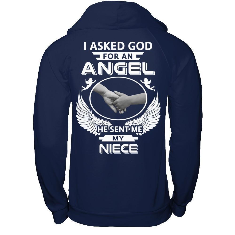 I Asked God For An Angel He Sent Me My Niece-T-Shirt & Hoodie-