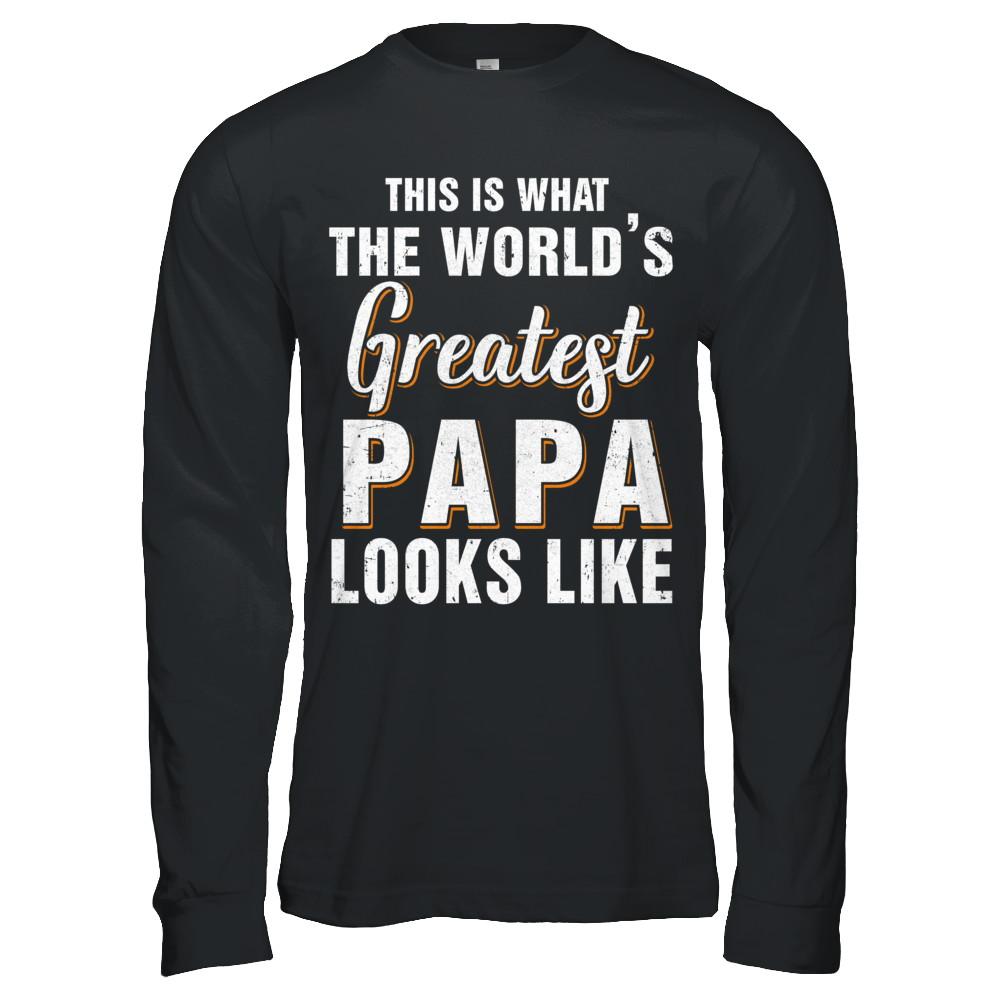 What World's Greatest Papa Looks Like Fathers Day-T-Shirt & Hoodie-Long Sleeve T-Shirt-Black
