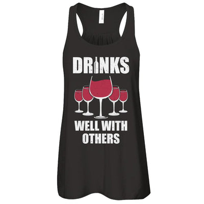 Drinks Well With Others Funny Drinking Wine-T-Shirt & Tank Top-Women's Flowy Racerback Tank-Black