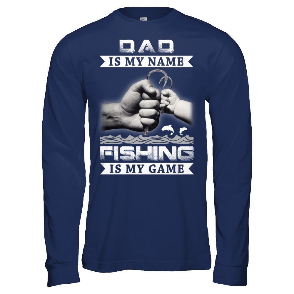 Dad Is My Name Fishing Is My Game-T-Shirt & Hoodie-Long Sleeve T-Shirt-Navy
