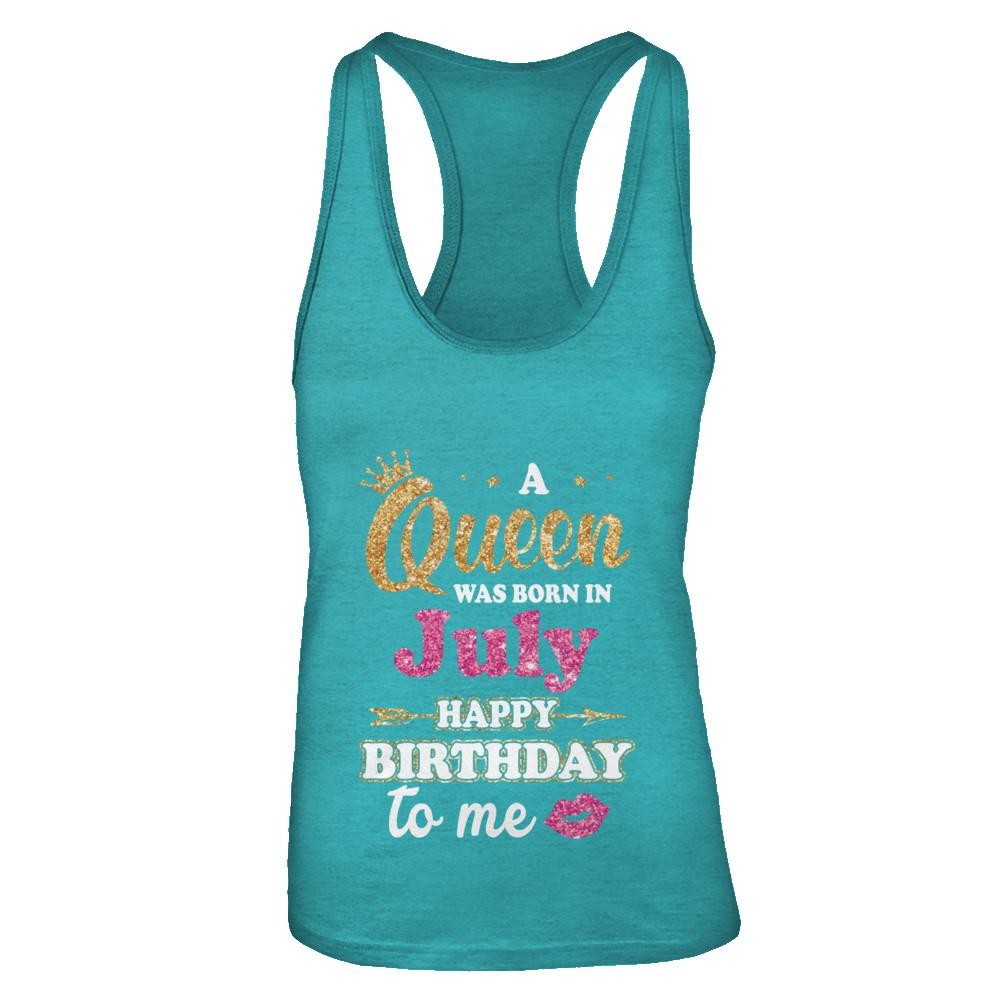 A Queen Was Born In July Happy Birthday Gift-T-Shirt & Tank Top-Women's Ideal Racerback Tank-Tahiti Blue
