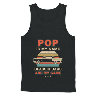 Vintage Pop Is My Name Class Cars Are My Game Fathers Day-T-Shirt & Hoodie-Unisex Tank-Black